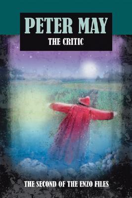 The Critic (The Enzo Files #2) - Peter May
