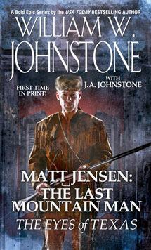 Matt Jensen The Eyes Of Texas - William W. Johnstone , J.A. Johnstone