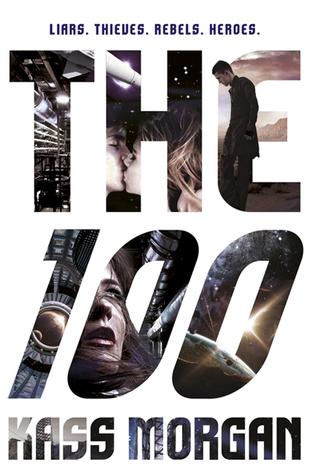 Hundred 1 - The 100 - Kass Morgan