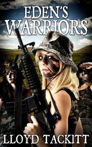 A Distant Eden 4 - Edens Warriors - Lloyd Tackitt