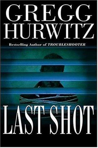 Last Shot (Tim Rackley) - Gregg Hurwitz