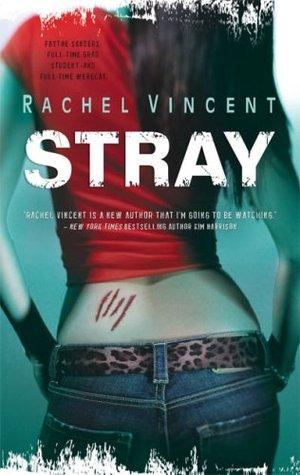Shifters-Werecats 01 - Strays - Rachel Vincent