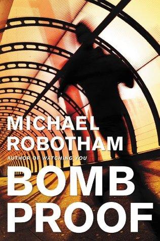Bombproof (Req) - Michael Robotham