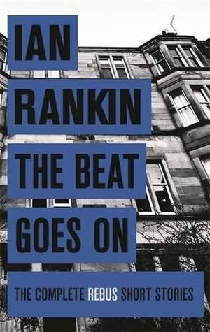 The Beat Goes On (Inspector Rebus) - Ian Rankin