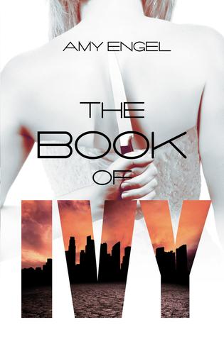 The Book of Ivy 1 - Amy Engel