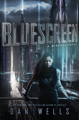 Mirador 01 - Bluescreen - Dan Wells
