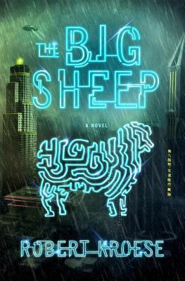 The Big Sheep: A Novel - Robert Kroese