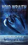 Void Wraith (Void Wraith, #2) - Chris Fox