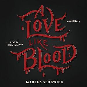 A Love Like Blood - Marcus Sedgwick