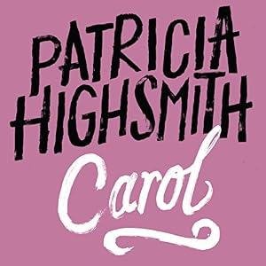 Carol - Patricia Highsmith