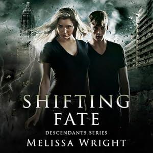 Shifting Fate ( Descendants #2 ) - Melissa Wright