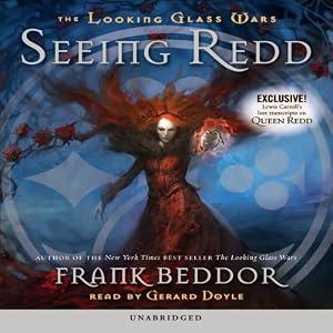 Seeing Redd: The Looking Glass Wars, Book 2 (REQ) - Frank Beddor