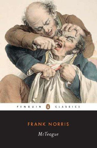 McTeague: A Story of San Francisco - Frank Norris