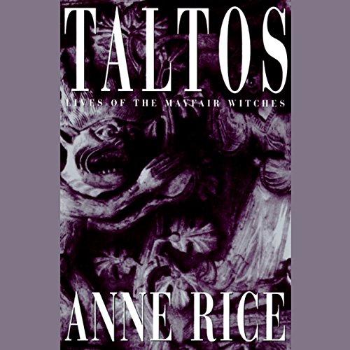 Mayfair Witches 03 - Taltos [Reading 2015] - Anne Rice