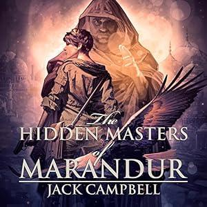 The Hidden Masters of Marandur: The Pillars of Reality, Book 2 - Jack Campbell