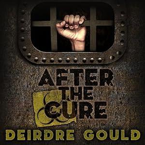 After the Cure - Deirdre Gould
