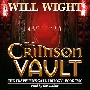 The Crimson Vault: The Travelers Gate Trilogy, Volume 2 - Will Wight