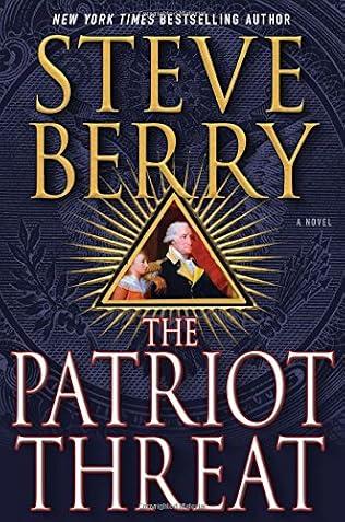 The Patriot Threat - Cotton Malone 10 - Steve Berry