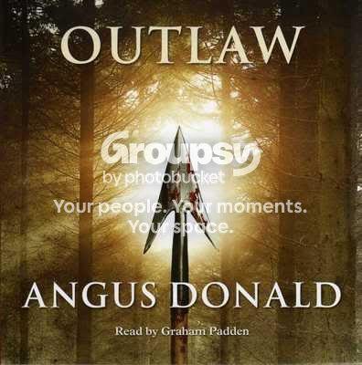 [Outlaw Chronicles 01] - Outlaw - Angus Donald