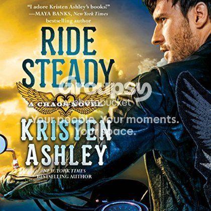 Ride Steady (Chaos #3) - Kristen Ashley
