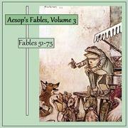 Aesop's Fables, Volume 03 (Fables 51-75)