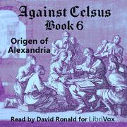 Against Celsus Book 6