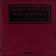 Arcadian Adventures with the Idle Rich