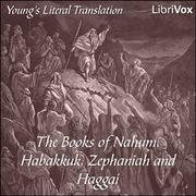 Bible (YLT) 34-37: Nahum, Habakkuk, Zephaniah and Haggai