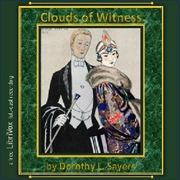 Clouds of Witness (Version 2, Dramatic Reading)