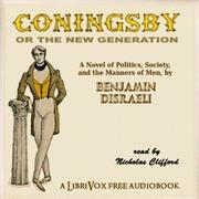 Coningsby, or The New Generation