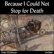 Because I Could Not Stop For Death