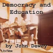 Democracy and Education: An Introduction to the Philosophy of Education
