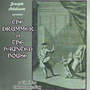 Drummer, or, The Haunted House