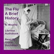 “The Flu”: A Brief History of Influenza in U. S. America, Europe, Hawaii
