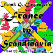 Carpenter's World Travels: France to Scandinavia