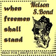 When Freemen Shall Stand