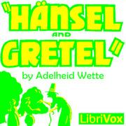 Hänsel and Gretel: A Fairy Opera in Three Acts