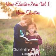 Home Education Series Vol. I: Home Education