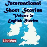 International Short Stories Volume 2: English Stories