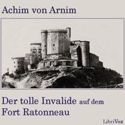 tolle Invalide auf dem Fort Ratonneau