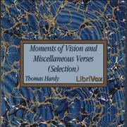 Moments of Vision and Miscellaneous Verses (Selection)