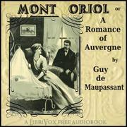 Mont Oriol: or A Romance of Auvergne