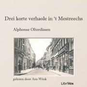 Drei korte verhaole in 't Mestreechs