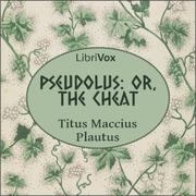 Pseudolus: or, The Cheat