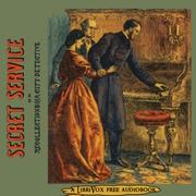 Secret Service; or, Recollections of a City Detective