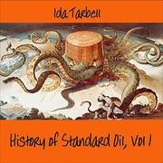 History of Standard Oil: Volume 1