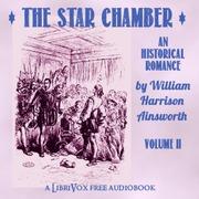 Star-Chamber: An Historical Romance, Volume 2