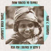 Carpenter's World Travels: From Tangier to Tripoli