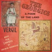 Georgics: A Poem of the Land