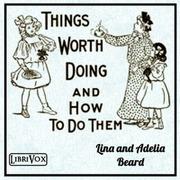 Things Worth Doing and How To Do Them